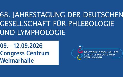 68. Jahrestagung der Deutschen Gesellschaft für Phlebologie und Lymphologie