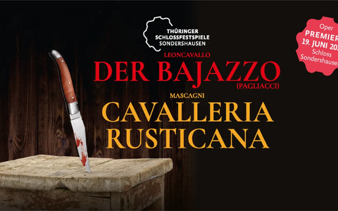 Thüringer Schlossfestspiele Sondershausen: Cavalleria Rusticana / Der Bajazzo