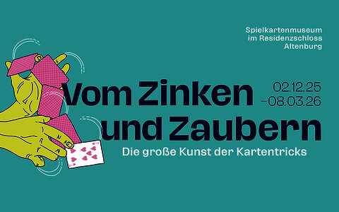 Ausstellung: "Vom Zinken und Zaubern – Die große Kunst der Kartentricks"